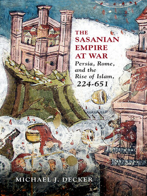 The Sasanian Empire at War - ebook